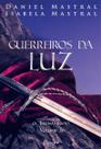 Livro - GUERREIROS DA LUZ - VOL. 02 Livro - GUERREIROS DA LUZ - VOL. 02