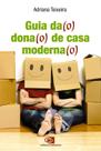 Livro - Guia da(o) dona(o) de casa moderna(o)
