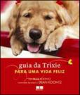 Livro - Guia da Trixie para uma vida feliz