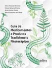 Livro - Guia de Medicamentos e Produtos Tradicionais Fitoterápicos Livro - Guia de Medicamentos e Produtos Tradicionais Fitoterápicos