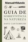Livro - Guia de sobrevivência na natureza (Manual do Mundo) Livro - Guia de sobrevivência na natureza (Manual do Mundo)