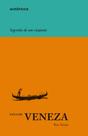 Livro - Guia de Veneza - Segredos de um viajante (Capa Dura)