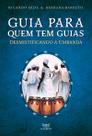 Livro - Guia para quem tem guias Livro - Guia para quem tem guias