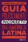 Livro - Guia politicamente incorreto da América Latina
