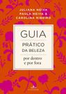 Livro - Guia prático da beleza por dentro e por fora