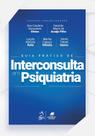 Livro - Guia Prático de Interconsulta Em Psiquiatria