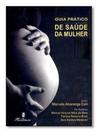 Livro Guia Prático De Saúde Da Mulher - Martinari
