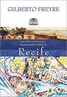 Livro - Guia prático, histórico e sentimental da cidade do Recife