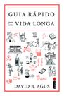 Livro - Guia rápido para uma vida longa