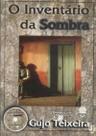 Livro - Gujo Teixeira - O Inventario Da Sombra