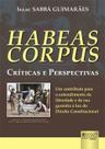 Livro - Habeas Corpus - Críticas e Perspectivas Livro - Habeas Corpus - Críticas e Perspectivas