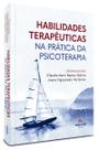 Livro - Habilidades terapêuticas na prática da psicoterapia