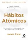 Livro Hábitos Atômicos James Clear