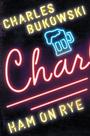 Livro Ham on Rye: Um Romance de Charles Bukowski
