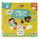 Livro - Happy Mind Meu Primeiro Livro... Como você se sente?
