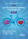 Livro - HAS (Hoje, Amanhã e Sempre), o Despertar!