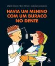 Livro - Havia um menino com um buraco no dente