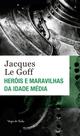 Livro - Heróis e maravilhas da Idade Média - Ed. Bolso