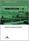 Livro - HGCB - Vol. 6 - O Brasil monárquico: declínio e queda do Império Livro - HGCB - Vol. 6 - O Brasil monárquico: declínio e queda do Império