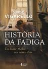 Livro - História da fadiga