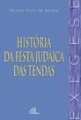 Livro - História da festa judaica das Tendas Livro - História da festa judaica das Tendas