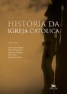 Livro - História da Igreja católica Livro - História da Igreja católica
