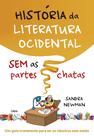 Livro - História da Literatura Ocidental Sem as Partes