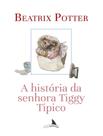 Livro - Historia Da Senhora Tiggy Tipico, A