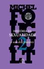 Livro - História da sexualidade: O uso dos prazeres (Vol. 2)