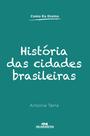 Livro - História das cidades brasileiras Livro - História das cidades brasileiras