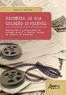 Livro - História de uma Coleção Invisível