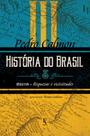 Livro - História do Brasil: século XVIII – Riquezas e vicissitudes (Vol. III)
