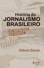 Livro - História do jornalismo brasileiro Livro - História do jornalismo brasileiro