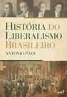 Livro - História do liberalismo Brasileiro Livro - História do liberalismo Brasileiro