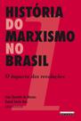 Livro - História do marxismo no Brasil - vol. 1 Livro - História do marxismo no Brasil - vol. 1