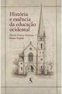 Livro - História e Essência da Educação Ocidental Livro - História e Essência da Educação Ocidental