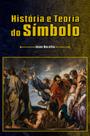 Livro - História e teoria do símbolo Livro - História e teoria do símbolo
