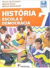 Livro - História - Escola e democracia - 7º ano