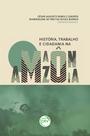 Livro - História, trabalho e cidadania na amazônia