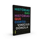 Livro - Histórias das histórias que contei