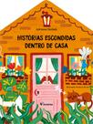 Livro - Histórias escondidas dentro de casa