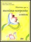 Livro - Histórias que a menina-serpente contou