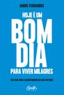Livro - Hoje é um bom dia para viver milagres