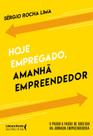 Livro - Hoje empregado, amanhã empreendedor