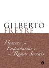 Livro Homens, Engenharias e Rumos Sociais - Gilberto Freyre
