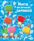 Livro - Hora de brincar, sapinhos!