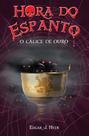 Livro - Hora do espanto - O cálice de ouro