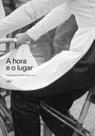 Livro - Hora e o Lugar, A - Editora