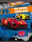Livro - Hot Wheels - Uma incrível competição