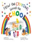 Livro - How The Crayons Saved The School